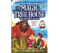 Mary Pope Osborne Jenny Laird Pirates Past Noon Graphic Novel (Copertina rigida)