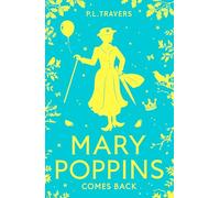 Mary Poppins Comes Back: An enchanting classic story with audio recording, great for children ages 9+
