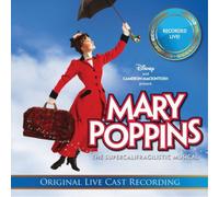 Various Artists - Mary Poppins The Supercalifragilistic Musical
