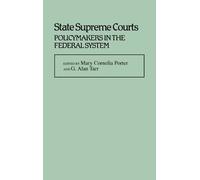 Mary Porter G. Alan Tarr State Supreme Courts (Copertina rigida)
