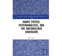 Mary Pyle Harry Potter, Psychoanalysis, and the Unconscious D (Copertina rigida)