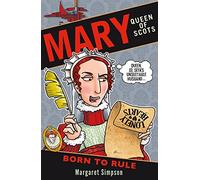 Mary Queen of Scots: Born to Rule: 1