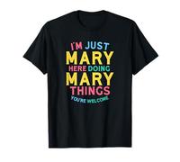 Mary Qui Sta Facendo Mary Things Funny Mary Name Maglietta