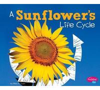 Mary R Dunn Explore Life Cycles Sunflowers Life Cycle (Tascabile)