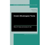 Mary R. Haas James H. Hill Creek (Muskogee) Texts (Copertina rigida)