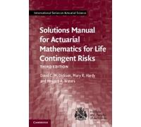 Mary R. Hardy David C. M Solutions Manual for Actuarial Mathematics (Tascabile)
