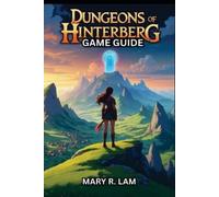 Mary R Lam Dungeons of Hinterberg Game Guide (Tascabile)