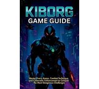 Mary R Lam Kiborg Game Guide (Tascabile)