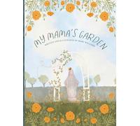 Mary R Williams My Mama's Garden (Copertina rigida)