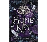 Mary Rajotte The Bone Key (Tascabile)