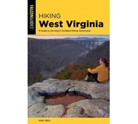 Mary Reed Hiking West Virginia (Tascabile) State Hiking Guides Series