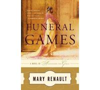 Mary Renault Funeral Games (Tascabile) Alexander Trilogy