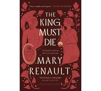Mary Renault The King Must Die (Copertina rigida) Virago Modern Classics