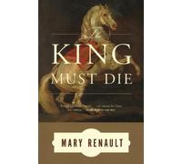 Mary Renault The King Must Die (Tascabile)