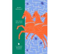 Mary Renault The King Must Die (Tascabile) Virago Modern Classics