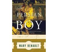 Mary Renault The Persian Boy (Tascabile) Alexander Trilogy