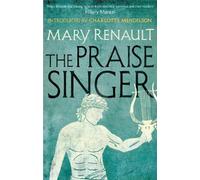 Mary Renault The Praise Singer (Tascabile) Virago Modern Classics