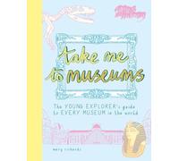 Mary Richards Take Me to Museums (Tascabile) Take Me