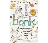 Mary Roach Bonk (Tascabile)