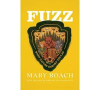 Mary Roach Fuzz (Copertina rigida)