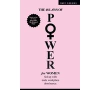 The 48 Laws of Power for Women Fed up with Male Workplace Dominance