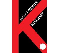 Mary Roberts Rinehart K. (Tascabile)
