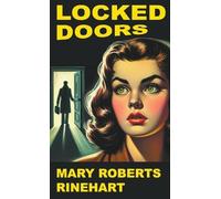 Mary Roberts Rinehart Locked Doors (Tascabile)