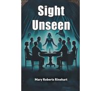 Mary Roberts Rinehart Sight Unseen (Edition2024) (Tascabile)
