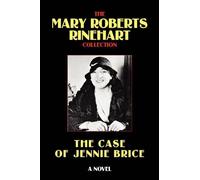 Mary, Roberts Rinehart The Case of Jennie Brice (Tascabile)