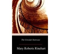 Mary Roberts Rinehart The Circular Staircase (Tascabile)