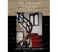 Mary Roberts Rinehart The Circular Staircase (Tascabile)