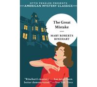 Mary Roberts Rinehart The Great Mistake (Copertina rigida)