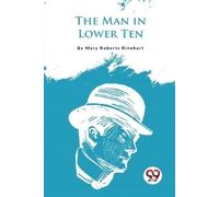 Mary Roberts Rinehart The Man in Lower Ten (Tascabile)