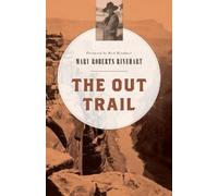 Mary Roberts Rinehart The Out Trail (Tascabile)