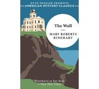 Mary Roberts Rinehart The Wall (Tascabile) American Mystery Classic