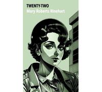 Mary Roberts Rinehart Twenty-Two (Tascabile)