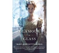 Mary Robinette Kowal Glamour in Glass (Tascabile)