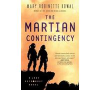 The Martian Contingency: A Lady Astronaut Novel