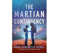 Mary Robinette Kowal The Martian Contingency (Tascabile) Lady Astronaut Novel