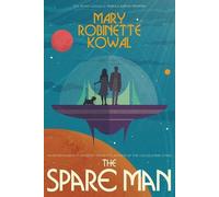 Mary Robinette Kowal The Spare Man (Tascabile)
