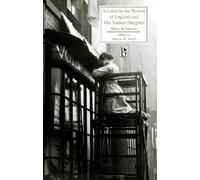 Mary Robinson A Letter to the Women of England and The Natural Daugh (Tascabile)