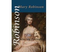 Mary Robinson Selected Poems (Tascabile) Shearsman Classics