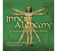 Mary Rodwell RN - Inner Alchemy Meditation Vol 1 - Connecting to the Inner Healer