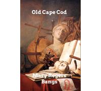 Mary Rogers Bangs Old Cape Cod (Tascabile)
