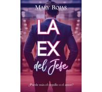 Mary Rojas La ex del jefe (Tascabile)