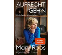 Mary Roos Pe Werner Aufrecht geh'n: Mein liederliches Leben (Copertina rigida)