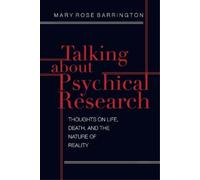 Mary Rose Barrington Talking About Psychical Research (Tascabile)