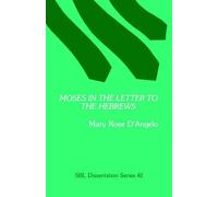 Mary Rose D'Angelo Moses in the Letter to the Hebrews (Tascabile)