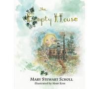 Mary Rose Mary Stewart Scholl The Empty House (Tascabile)