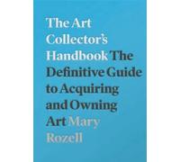 Mary Rozell The Art Collector's Handbook (Tascabile)